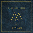 7 Years (Originally Performed By Lukas Graham) [Live Sessions]