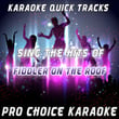 Karaoke Quick Tracks - Sing The Hits Of Fiddler On The Roof (karaoke Version)