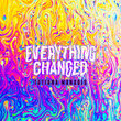 Everything Changed