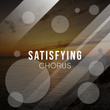 # 1 Album: Satisfying Chorus
