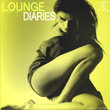 Lounge Diaries (15 Sensational Lounge And Bar Classics)