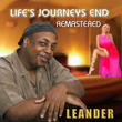 Life's Journeys End (Remastered)