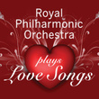 Royal Philharmonic Orchestra - Plays Love Songs
