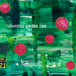Takemitsu: Garden Rain