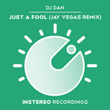 Just a Fool (Jay Vegas Remix)