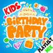Kids Birthday Party Playlist Mix