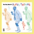 The Very Best Of Rufus Thomas