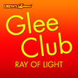 Glee Club: Ray Of Light