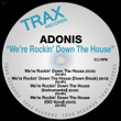 We're Rocking Down The House