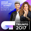 Runnin’ (Lose It All) [Operación Triunfo 2017]