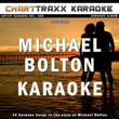 Artist Karaoke, Vol. 280 : Sing The Songs Of Michael Bolton