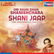 Om Shan Shan Shanishchara - Shani Jaap - Single