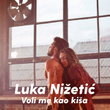 Voli me kao kiša