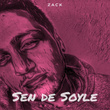 SEN DE SÖYLE