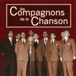 Les Plus Belles Chansons Des Compagnons De La Chanson