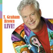 T. Graham Brown Live
