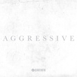 Aggressive (Deluxe Edition)