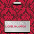 Famous Hits By Lionel Hampton