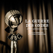 La guerre des ondes - Pierre Dac (Radio Londres 1943-1944) [Bande originale du film de Laurent Jaoui]