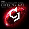 I Know You Care (Volac Remix)