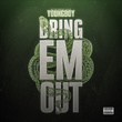 Bring 'Em Out