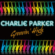 Charlie Parker - Groovin' High