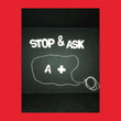 Stop and Ask