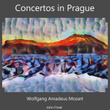 Mozart: Concertos in Prague