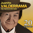 Juanito Valderrama, Su Época Dorada. 20 Éxitos