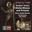 All That Jazz, Vol. 86: Shelly Manne & Friends "Doodlin' Drums" (feat. Ray Brown, Barney Kessel & André Previn) (Remastered 2017)