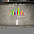 Walls Are Dancing