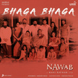 Bhaga Bhaga (From "Nawab")