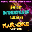 Tonight (in The Style Of Alex Band) 