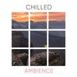 Chilled Ambience
