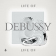 Life of Debussy