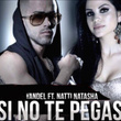 Si No Te Pegas (feat. Natti Natasha)