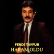 Haram Oldu