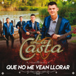 Que No Me Vean Llorar