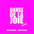 Danse de la joie (feat. LiMa Project) [Lalala]