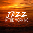 Jazz in the Morning