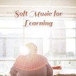 Soft Music for Learning