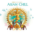 Casa Paradiso Presents Asian Chill