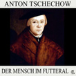 Der Mensch im Futteral