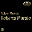 Roberto Murolo, Vol. 7 (Golden Memory)