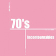 Compilation Années 70 : 70's Incontournables