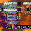 Mo Bounce (Remixes)