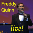 Freddy Quinn In Concert - Die Schönsten Lieder Aus Seinen Gala-Konzerten Von 1999 Bis 2005 Teil 1