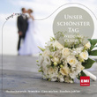 Unser Schönster Tag - Wedding Classics