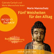 Fünf Weisheiten Für Den Alltag - Buddhas Anleitung Zum Glücklichsein