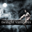 Classical Music For Twilight Vampires